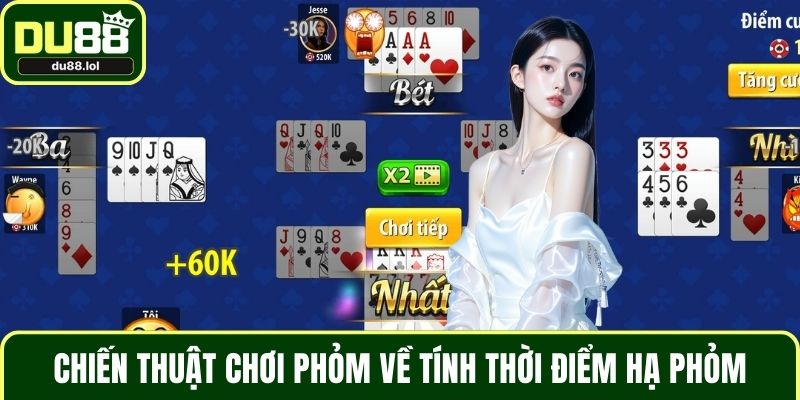 Chiến Thuật Chơi Phỏm Sáng Tạo Mang Lại Lợi Thế Bất Ngờ