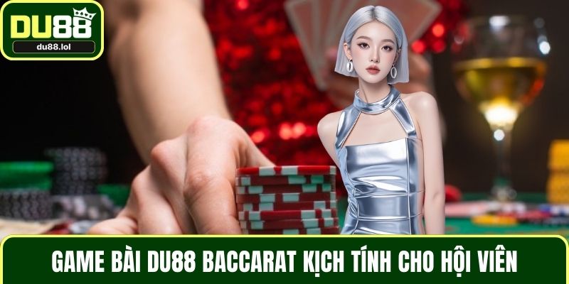 Game Bài DU88 - Đa Dạng Các Lựa Chọn Trò Chơi Kịch Tính
