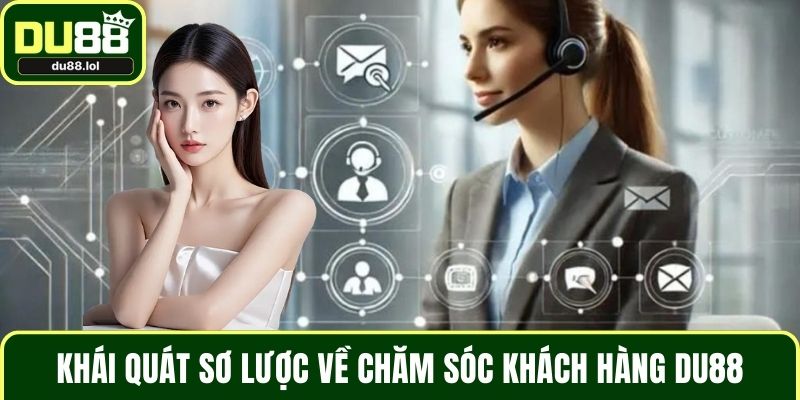 Chăm Sóc Khách Hàng DU88 - Uy Tín Và Tận Tâm Với Hội Viên
