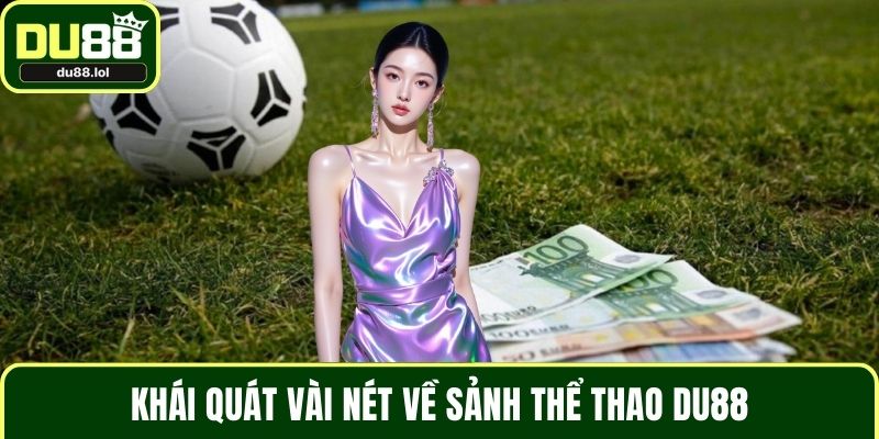 Thể Thao DU88 - Vô Vàn Các Trận Đấu Lớn Nhỏ Kịch Tính