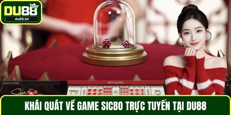 Hướng Dẫn Chơi Sicbo – Bí Quyết Thắng Lớn Tại DU88