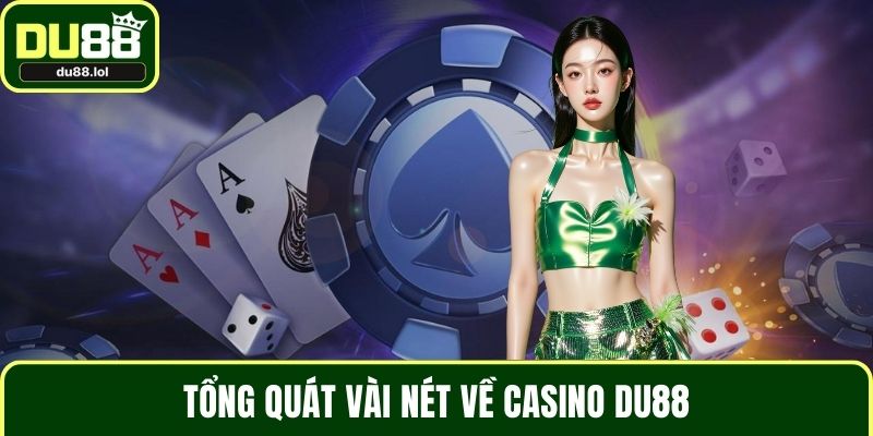 Casino DU88 - Sân Chơi Đẳng Cấp Cho Mọi Người Tham Gia