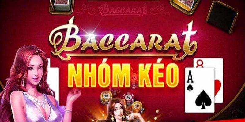 Nhóm Kéo Baccarat – Bí Quyết Tối Ưu Hóa Cơ Hội Thắng Cược