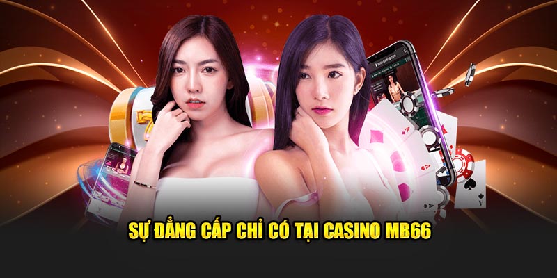 Casino MB66 – Trải Nghiệm Sòng Bài Trực Tuyến Đẳng Cấp
