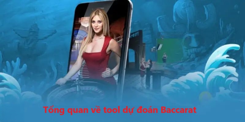 Tool Dự Đoán Baccarat Chuẩn Xác Và Hiệu Quả 100%