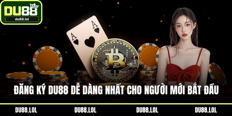 Đăng Nhập DU88 Chuẩn Xác Nhất Cho Mọi Tân Thủ Năm 2026