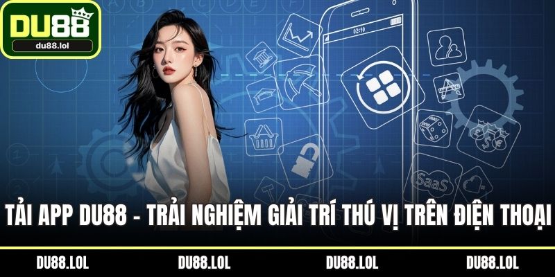 Đăng Nhập DU88 Chuẩn Xác Nhất Cho Mọi Tân Thủ Năm 2026