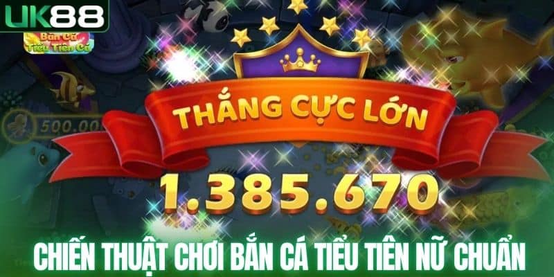 Bắn Cá Tiểu Tiên Nữ - Tựa Game Săn Thưởng Ăn Khách Top 1