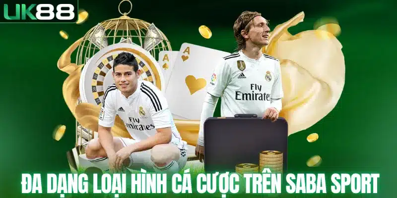 SABA SPORT - Kèo Cược Đa Dạng Chinh Phục Mọi Giải Đấu
