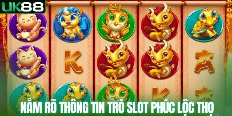 Nổ Hũ Phúc Lộc Thọ - Trải Nghiệm Tựa Game Slot Cực Thú Vị