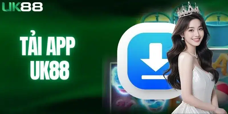 Tải App UK88 – Cách Cài Đặt Nhanh Chóng Trên Mọi Thiết Bị