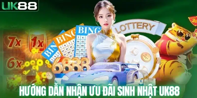 Sinh Nhật Nhà Cái UK88 - Hé Lộ Các Ưu Đãi Tri Ân Hội Viên