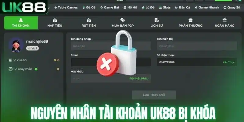 Khắc Phục Tài Khoản UK88 Bị Khóa - Cách Xử Lý Từ A Đến Z